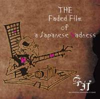 Nega : The Faded Film of a Japanese Sadness